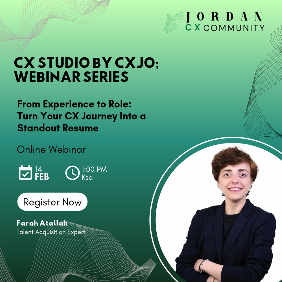 CX Studio webinar poster: From Experience to Role — Turn Your CX Journey Into a Standout Resume, with Farah Atallah